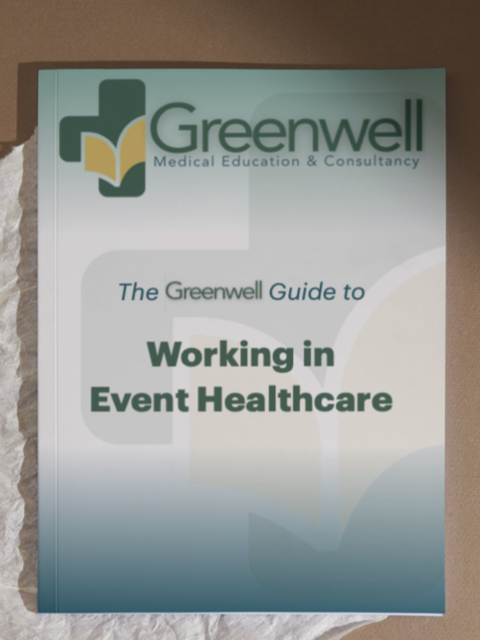 Greenwell Guide to Working in Event Healthcare