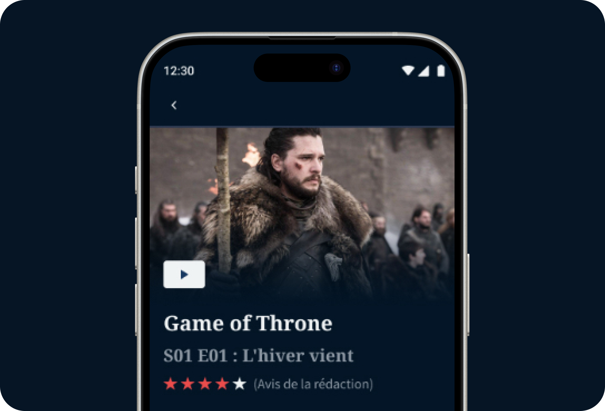 Capture d'écran d'une application mobile montrant une image du personnage Jon Snow de la série 'Game of Thrones', avec le titre, la saison, l'épisode, la note et un bouton de lecture.
