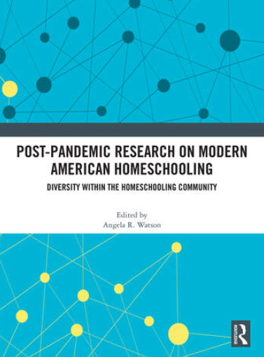 "Post-Pandemic Research on Modern American Homeschooling" book cover.
