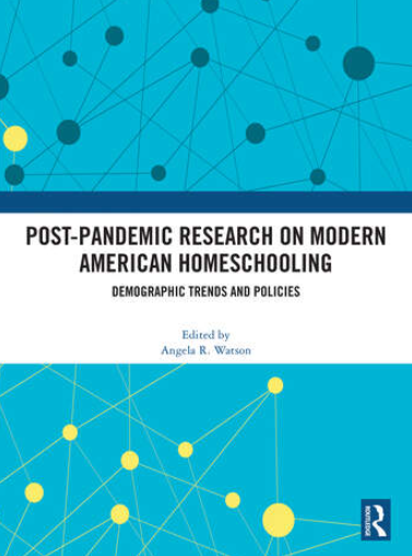 "Post-Pandemic Research on Modern American Homeschooling" book cover.