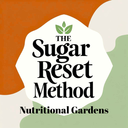 A logo or book cover titled "The Sugar Reset Method: Nutritional Gardens" with a green leaf graphic at the top and a colorful background of brown, white, and green shapes.