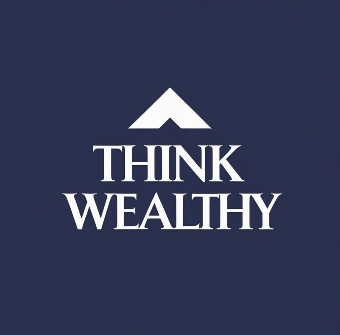 Think wealthy 