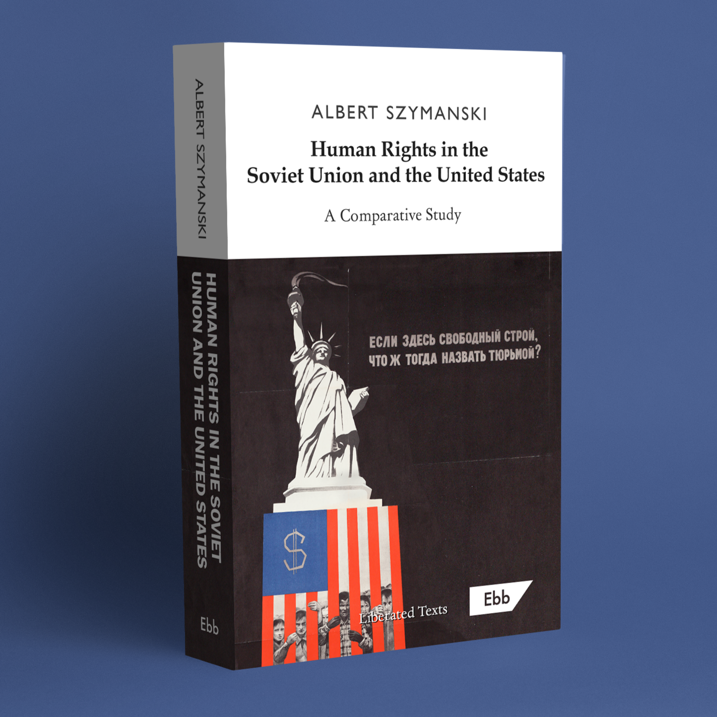 Human Rights in the Soviet Union and the United States | Albert Szymanski