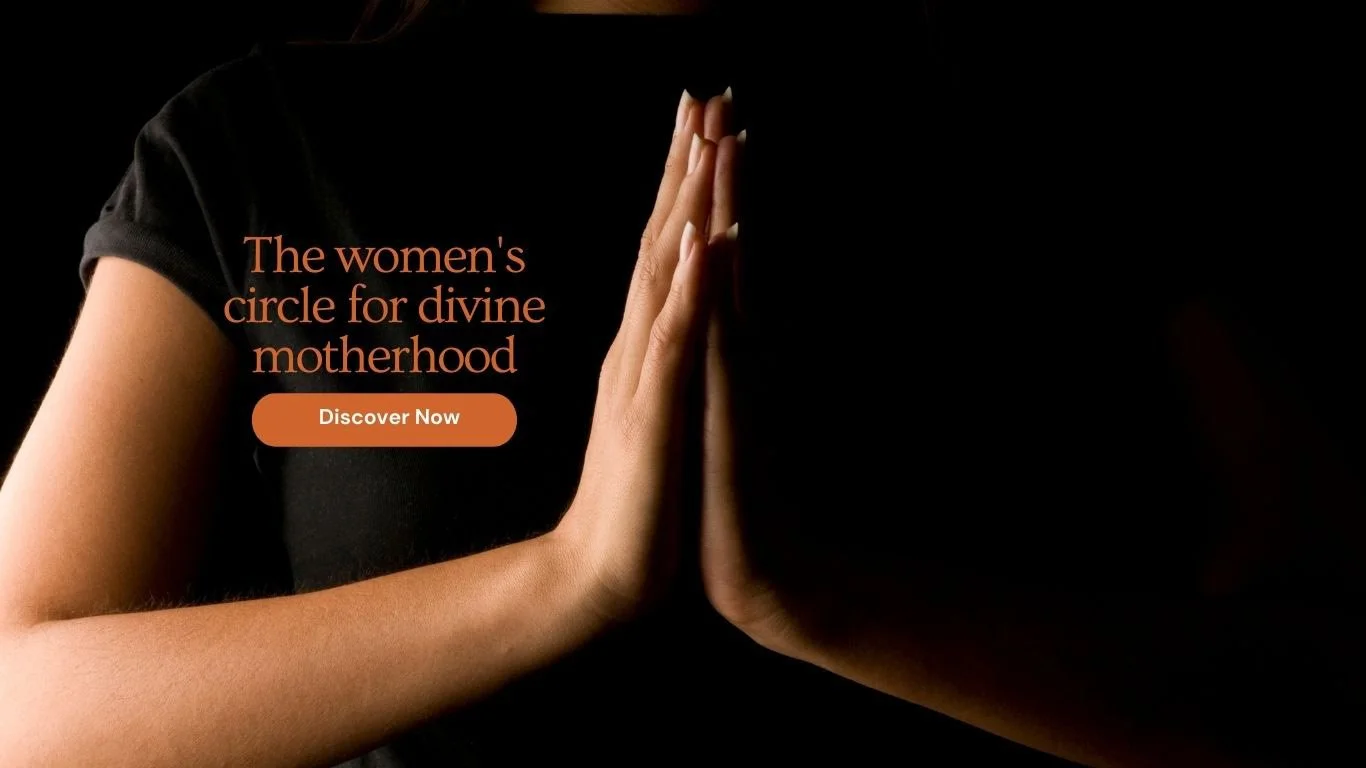 Two women with their hands together in a prayer position, side by side, against a black background. Text overlays say, 'The women's circle for divine motherhood' and a button labeled 'Discover Now'.