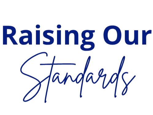 Raising Our Standards