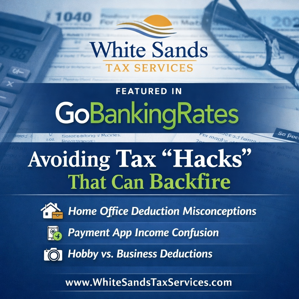 White Sands Tax Services Featured in GoBankingRates: Avoiding Tax “Hacks” That Can Backfire