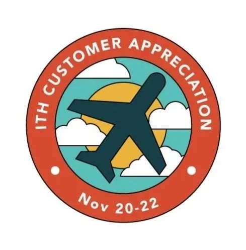 ITH Customer Appreciation November 20-22