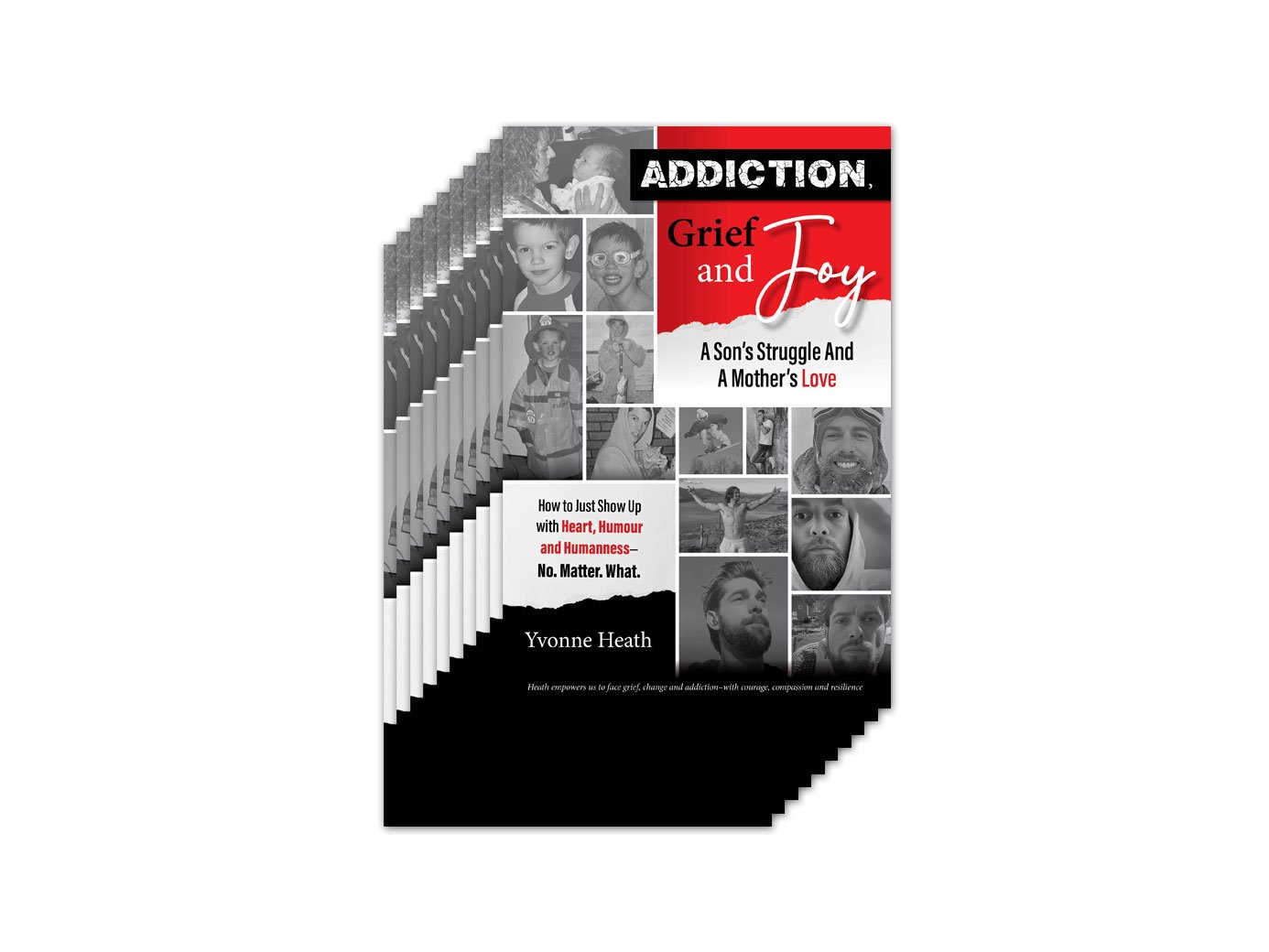 Addiction-Grief-and-Joy-A-Son's-Struggle-and-a-Mother's-Love-book-10-copies.jpg