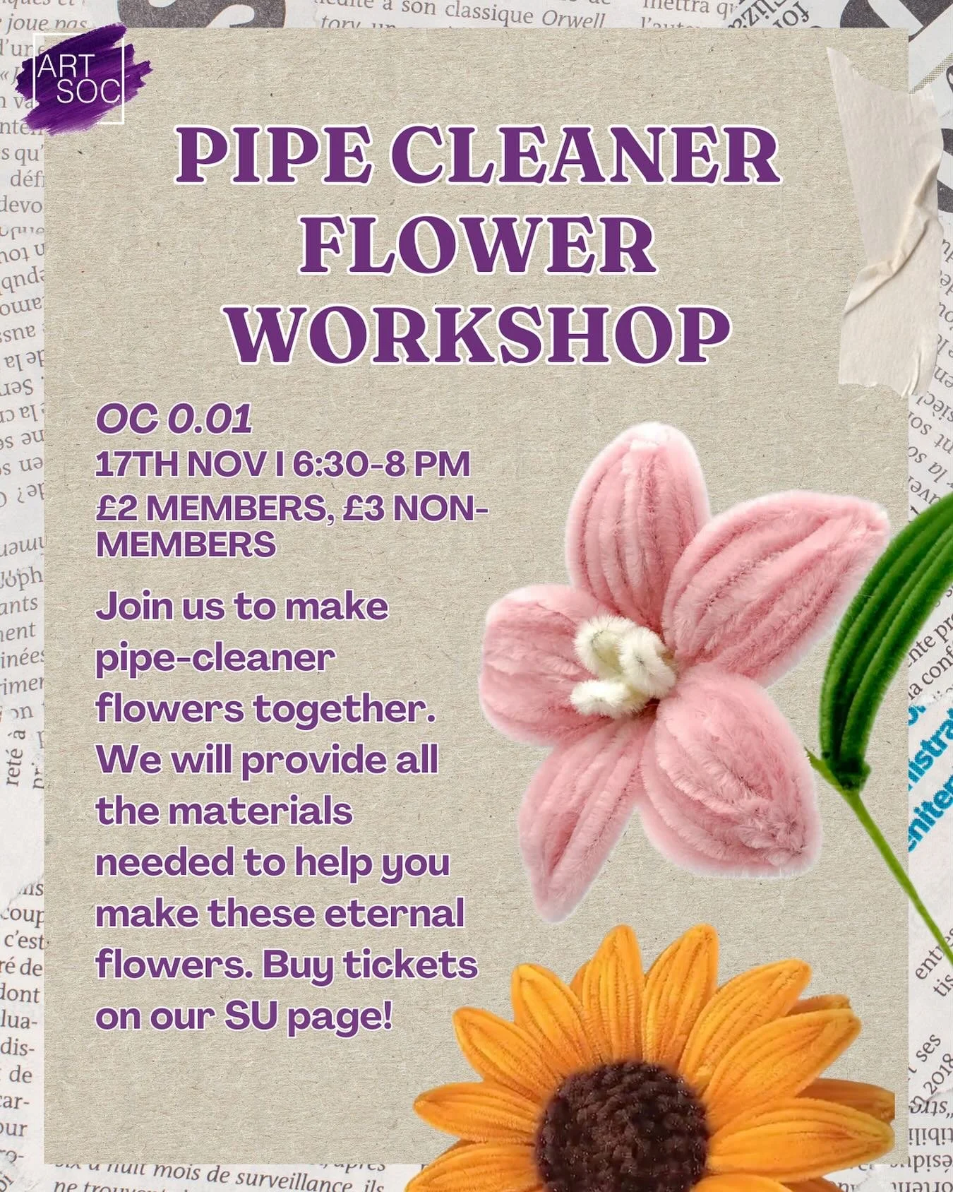 Join us on Monday for our flower-making workshop! All materials are provided, just remember to buy a ticket on our SU page💜 See you there !!