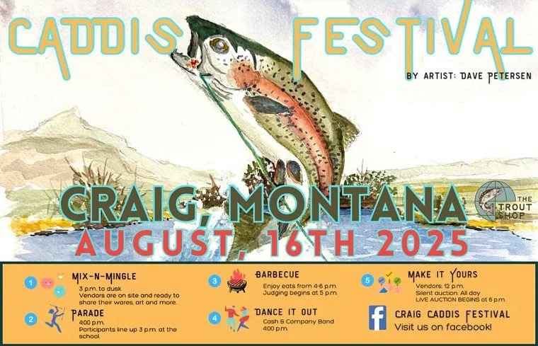 CADDIS FEST!! This weekend, Saturday the 16th! Come check out The Trout Shop and Fly Project booth. We will be giving out free hotdogs, talking about new products, and launching the release of our new fly rod the Saga. And of course attracting you wi