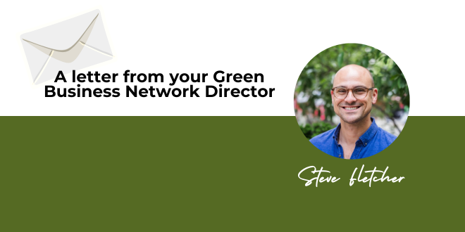 A Letter from Your Green Business Network Director