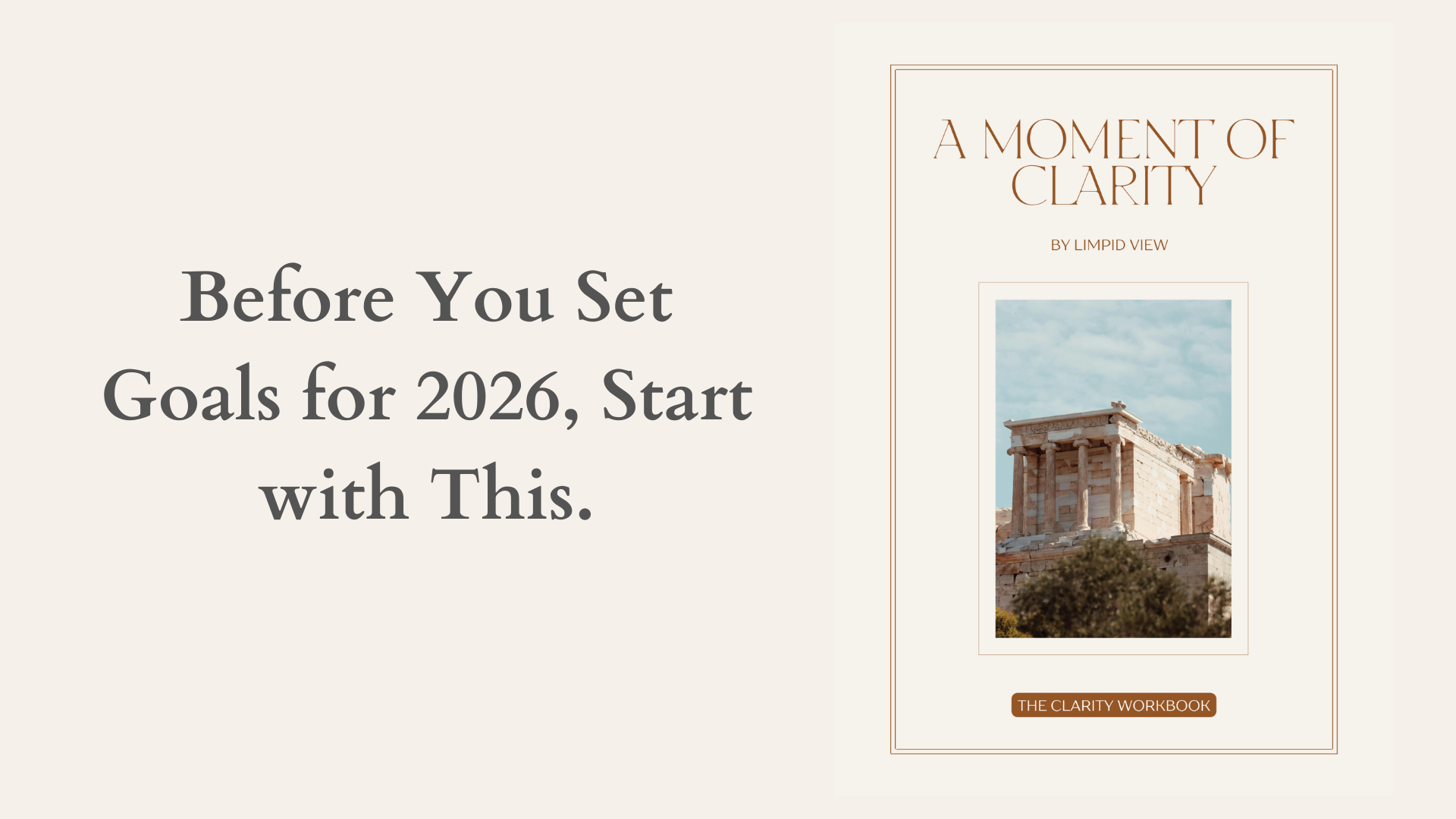 Before You Set Goals for 2026, Start with this.