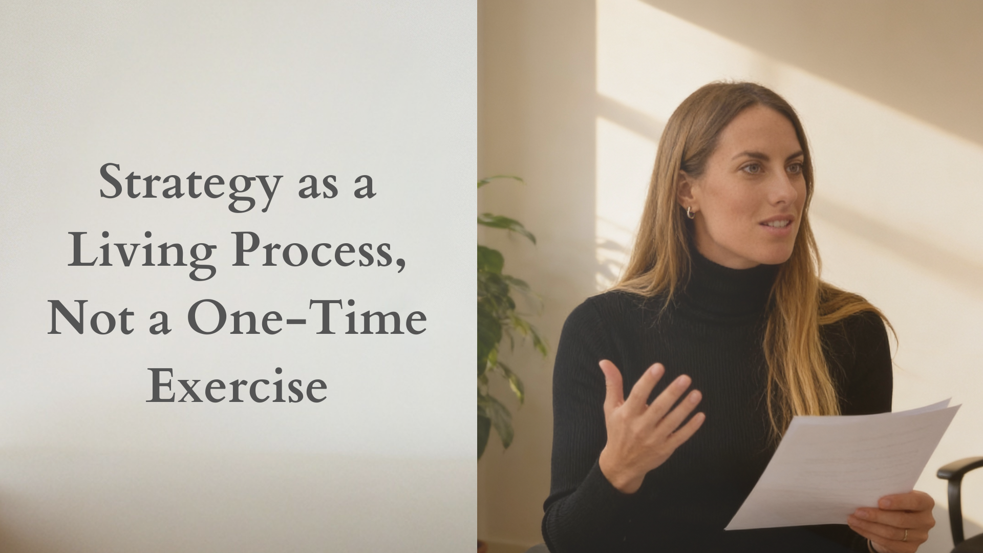 Strategy Is a Living Process, Not a One-Time Exercise