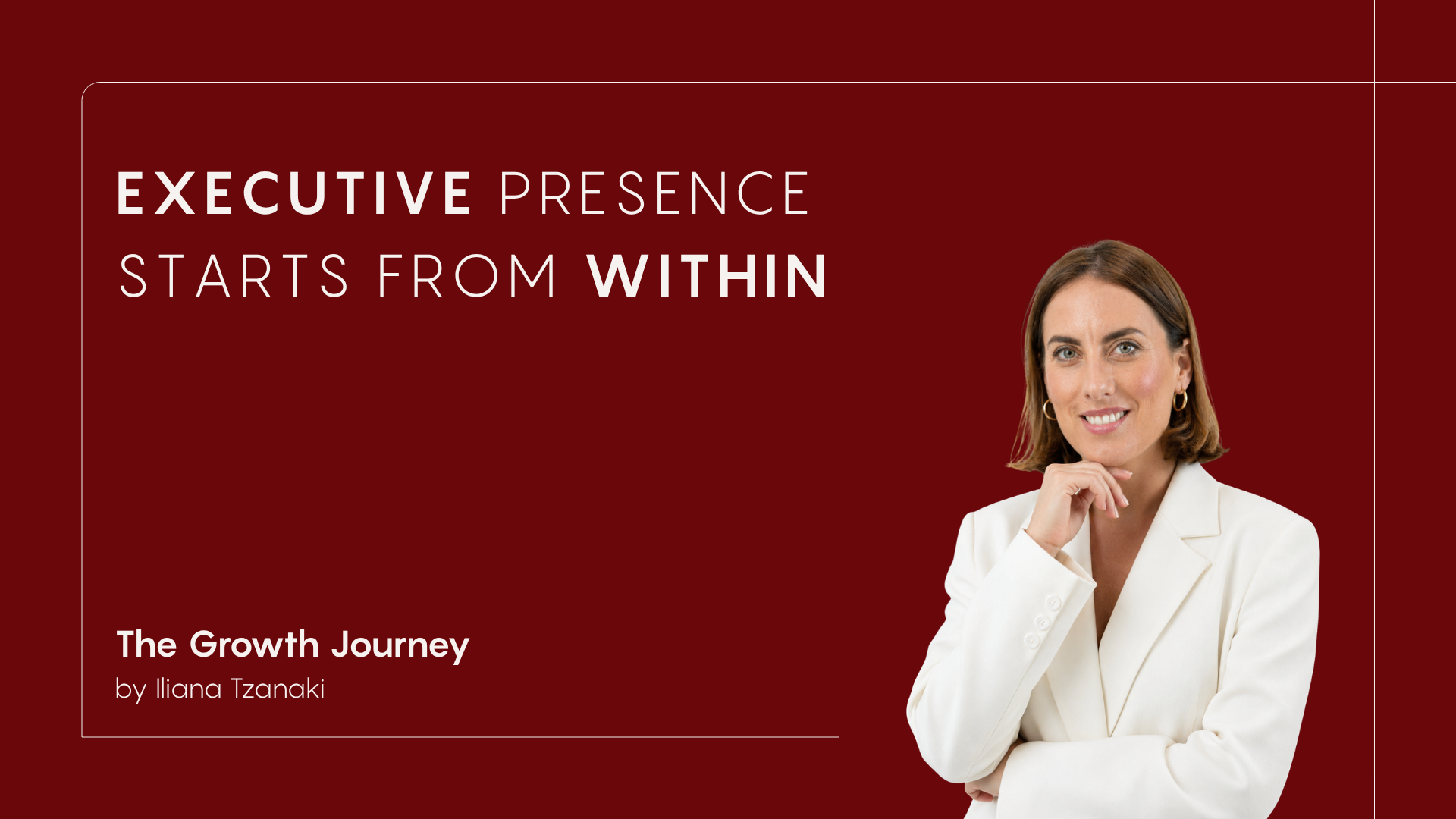 Executive Presence Starts From Within.