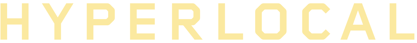 Text displaying the word 'HYPERLOCAL' in large, bold letters.