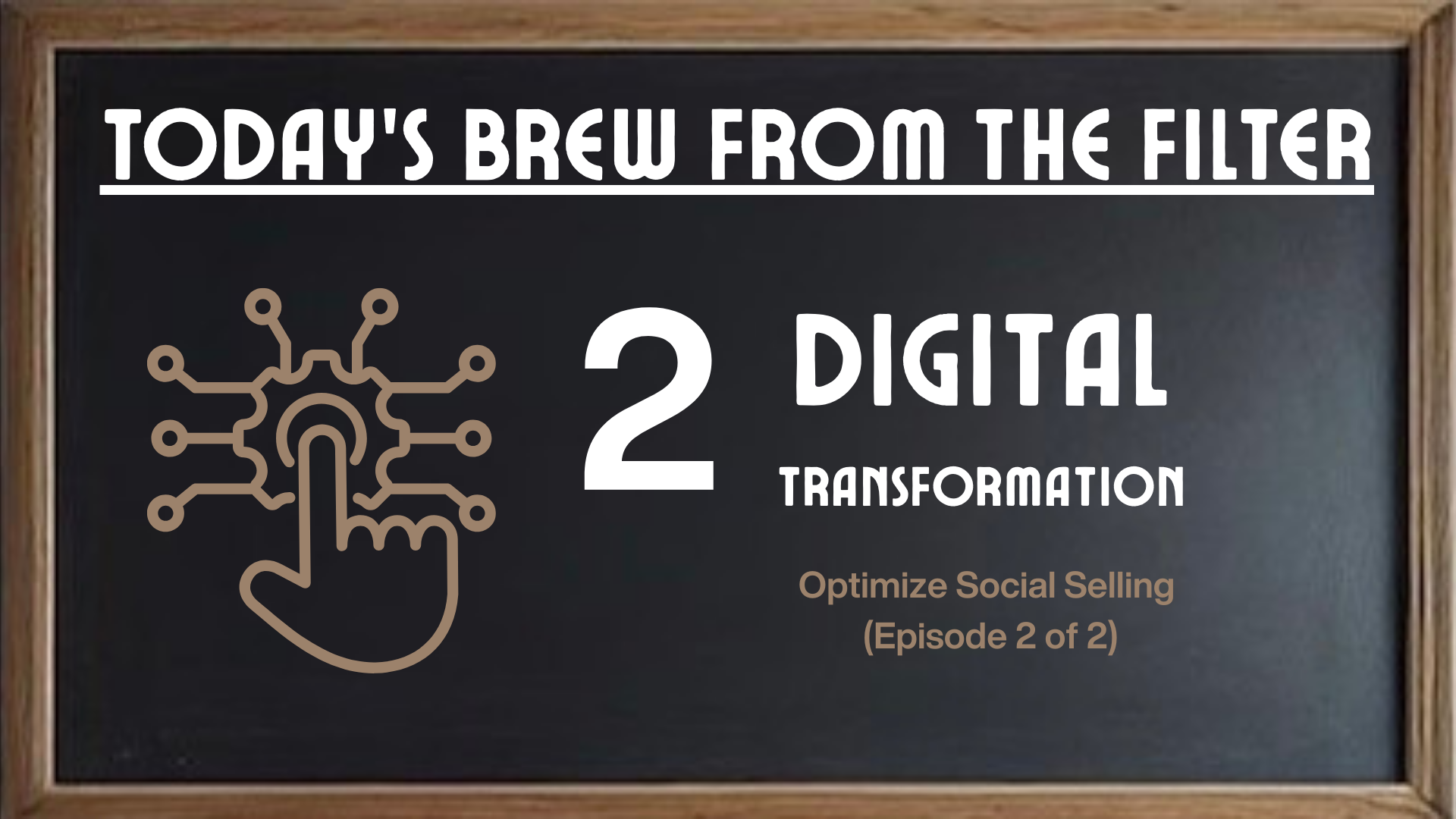 Digital Transformation Series (Episode 2)