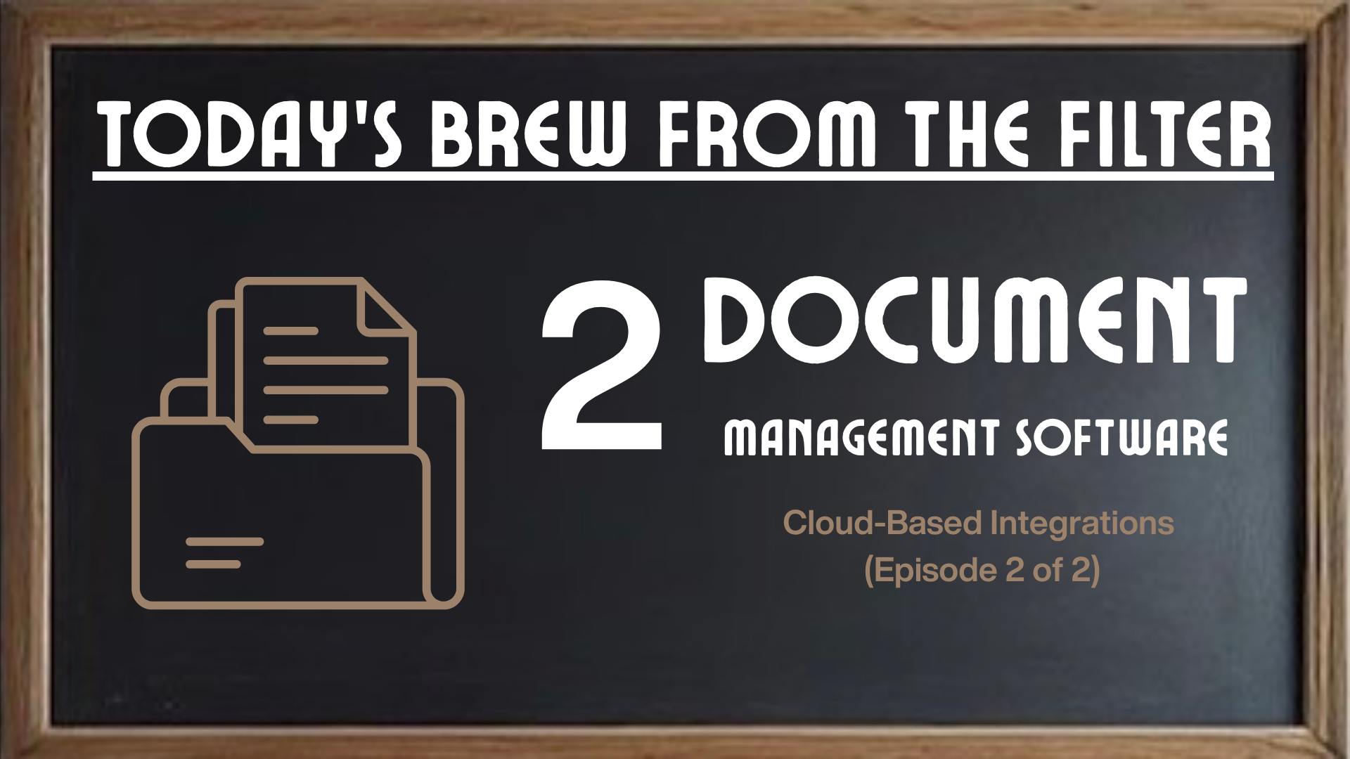 Buyer’s Guide: Document Management Series (Episode 2)