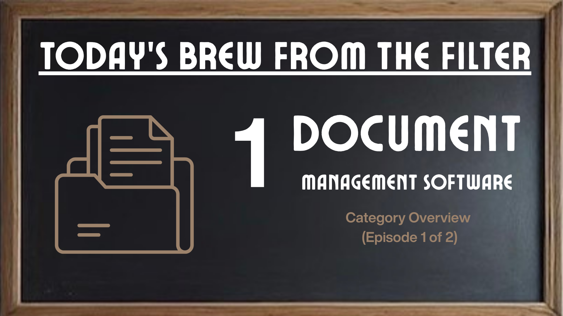 Buyer’s Guide: Document Management Series (Episode 1)