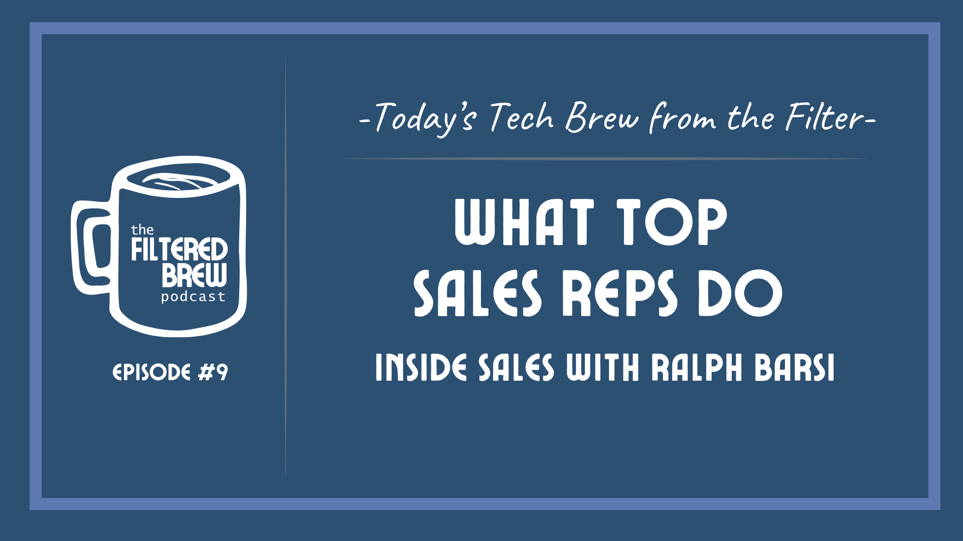 Episode 9) Inside Sales Strategy