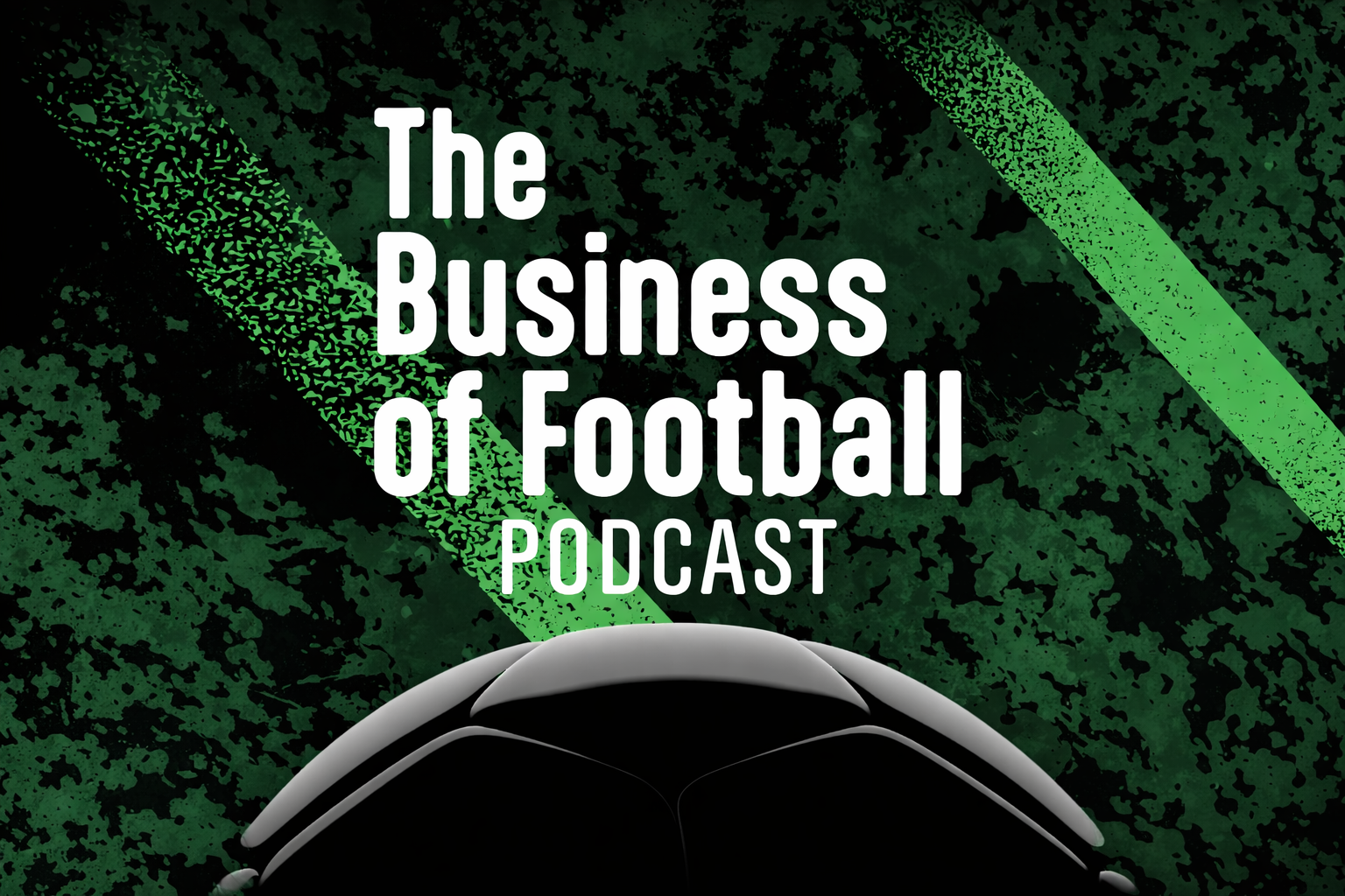A New Year, A New Phase: Why 2026 Is a Big Year for The Business of Football Network