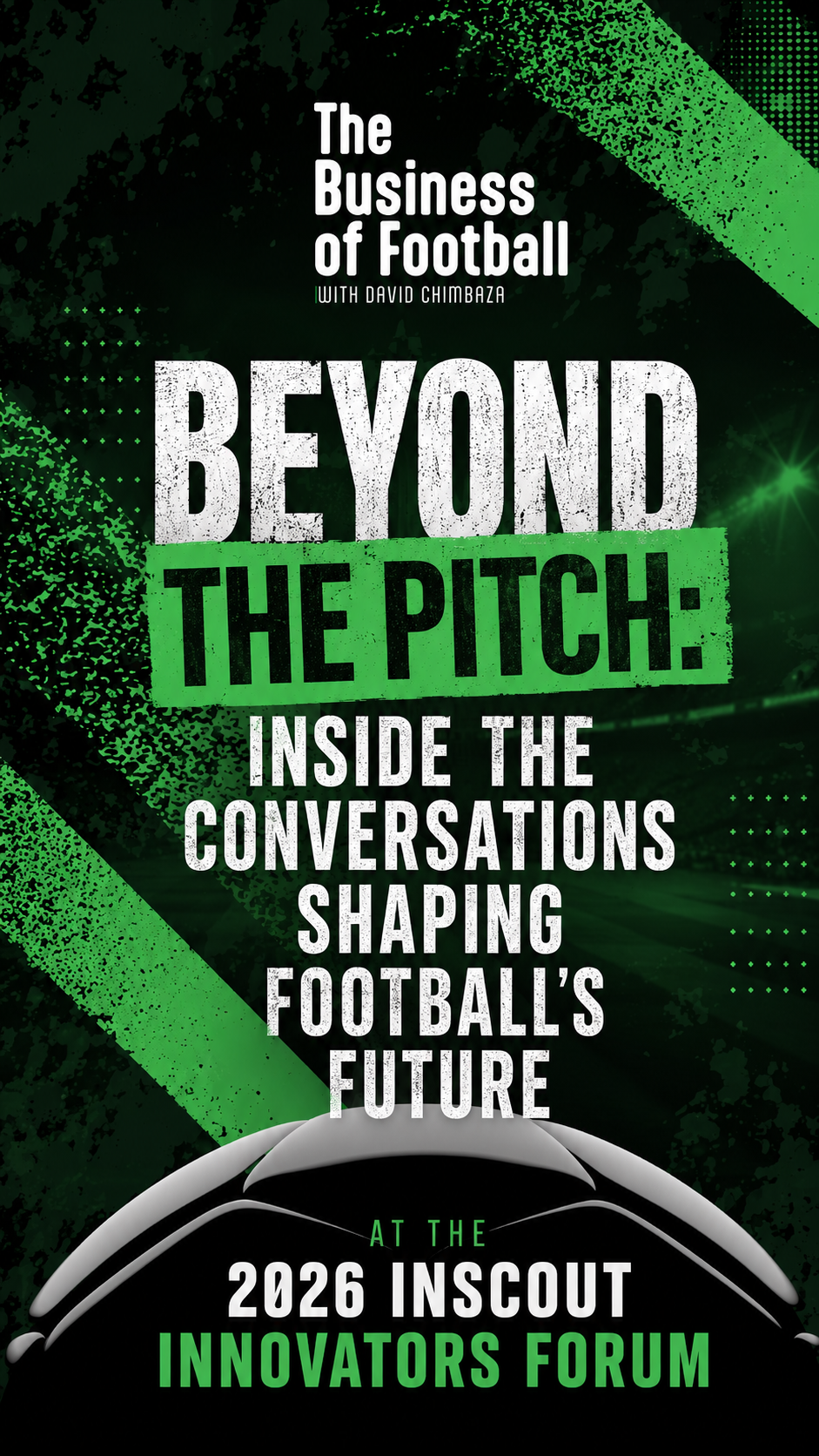 Beyond the Pitch: Inside the Conversations Shaping Football's Future at the 2026 Inscout Innovators Forum