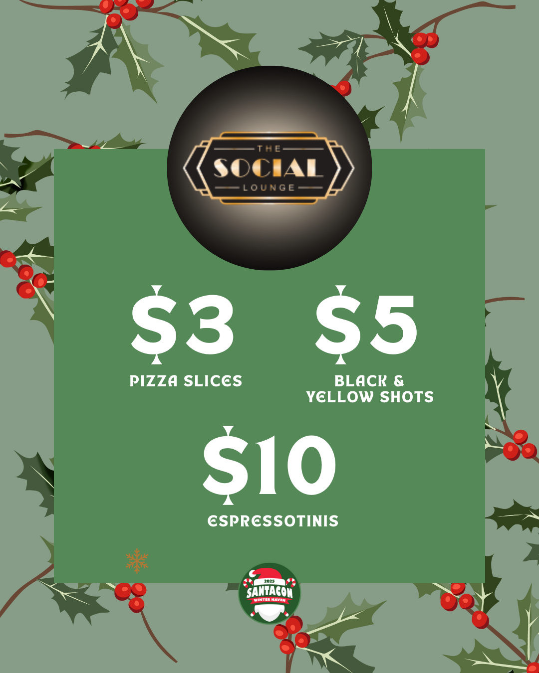 Holiday-themed promotional poster for The Social Lounge featuring special offers: $3 for pizza slices, $5 for black and yellow shots, and $10 for espresso tonics, surrounded by holly leaves and berries.