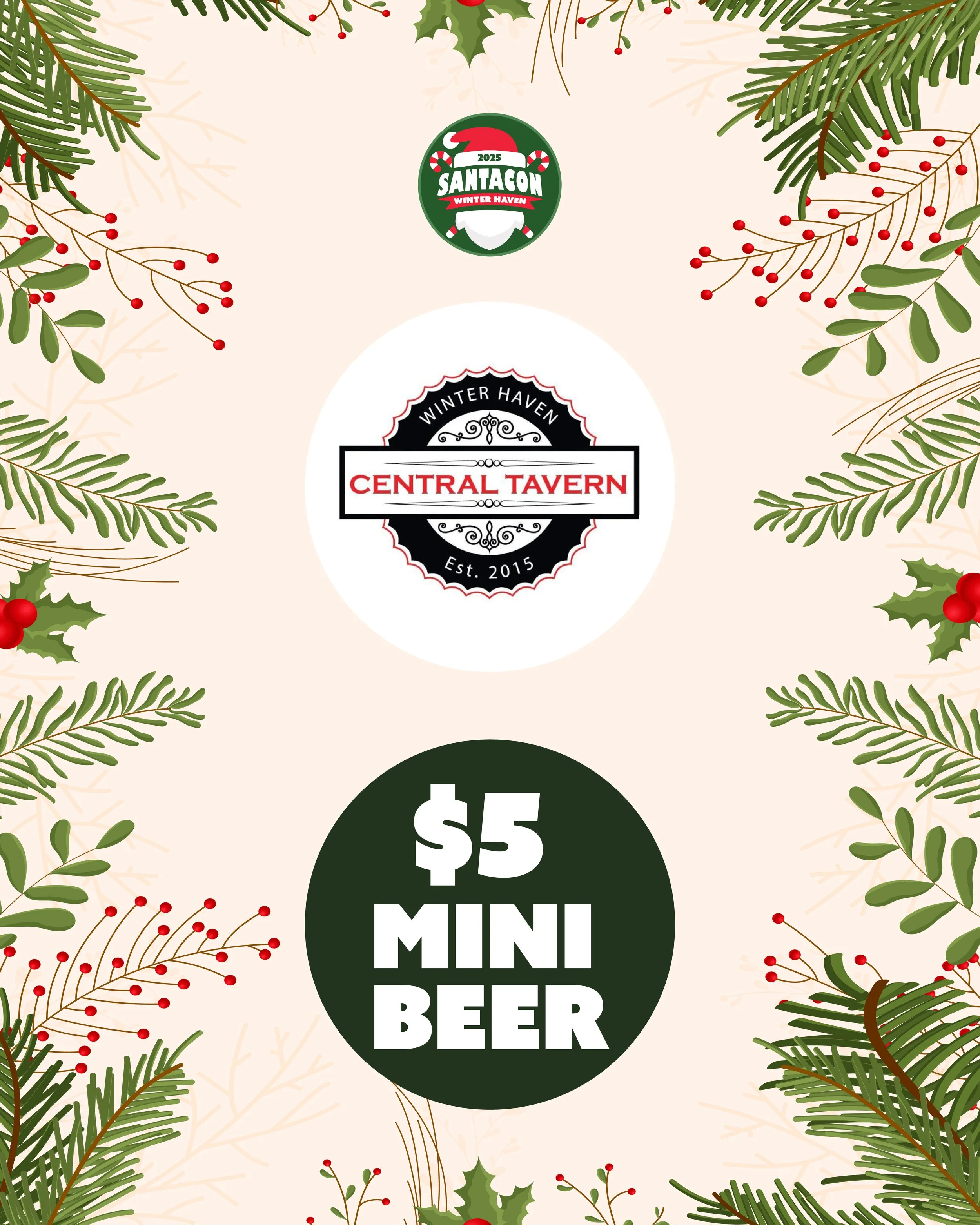 A holiday-themed flyer advertising a local event featuring a $5 mini beer, with decorative pine branches, holly, and red berries surrounding the text and logos.