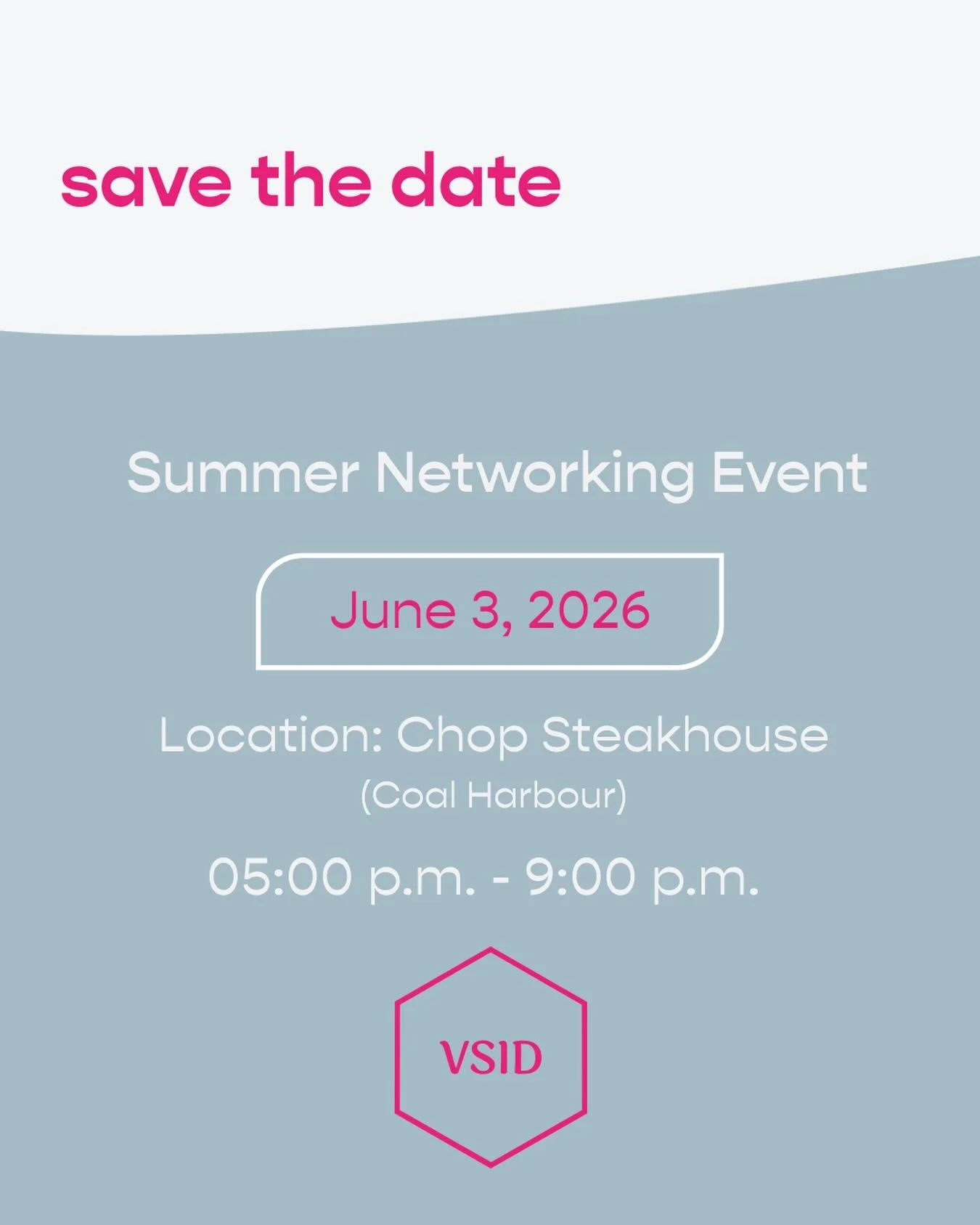 ✨ SAVE THE DATE ✨ 

The Annual VSID Summer Networking Event is back!  Mark your calendars!

Date: June 3rd 2026
Time: 5-9pm
Location: Chophouse @ Coal Harbour 

Party theme reveal coming soon!! Stay tuned!
⁠
#vsidevents #vsid #vancouversocietyofinter