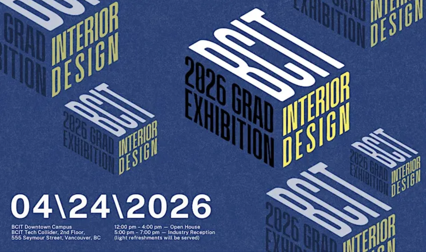 BCIT 2026 Interior Design Grad Exhibition