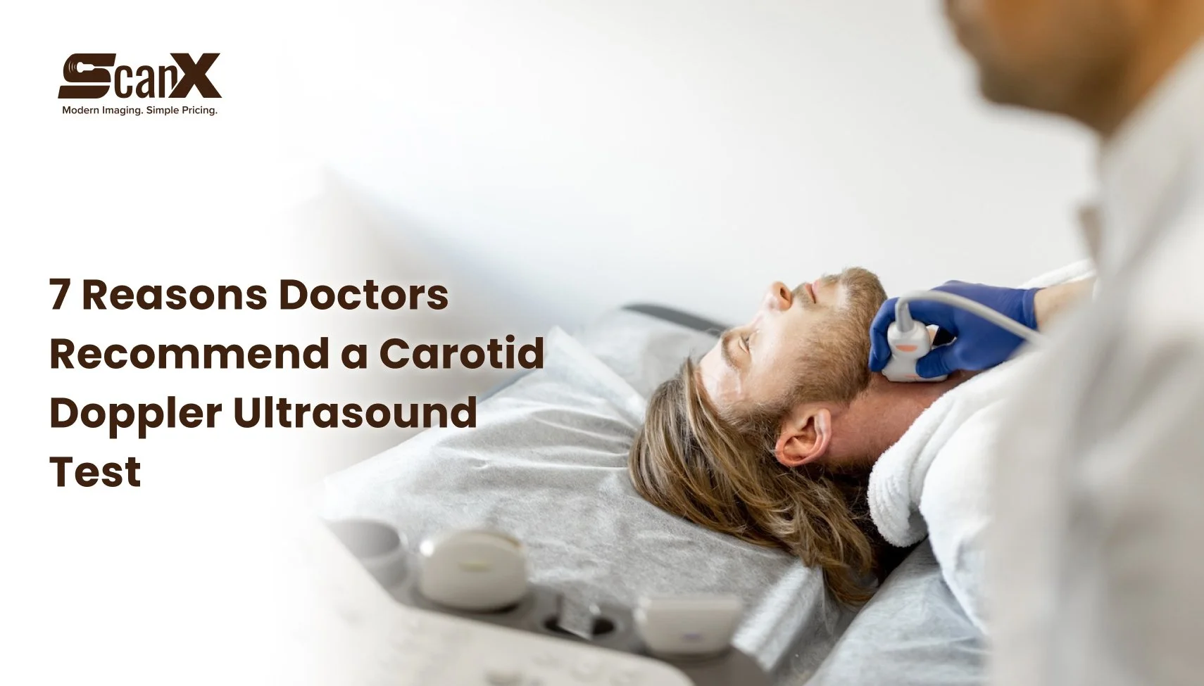7 Reasons Doctors Recommend a Carotid Doppler Ultrasound Test