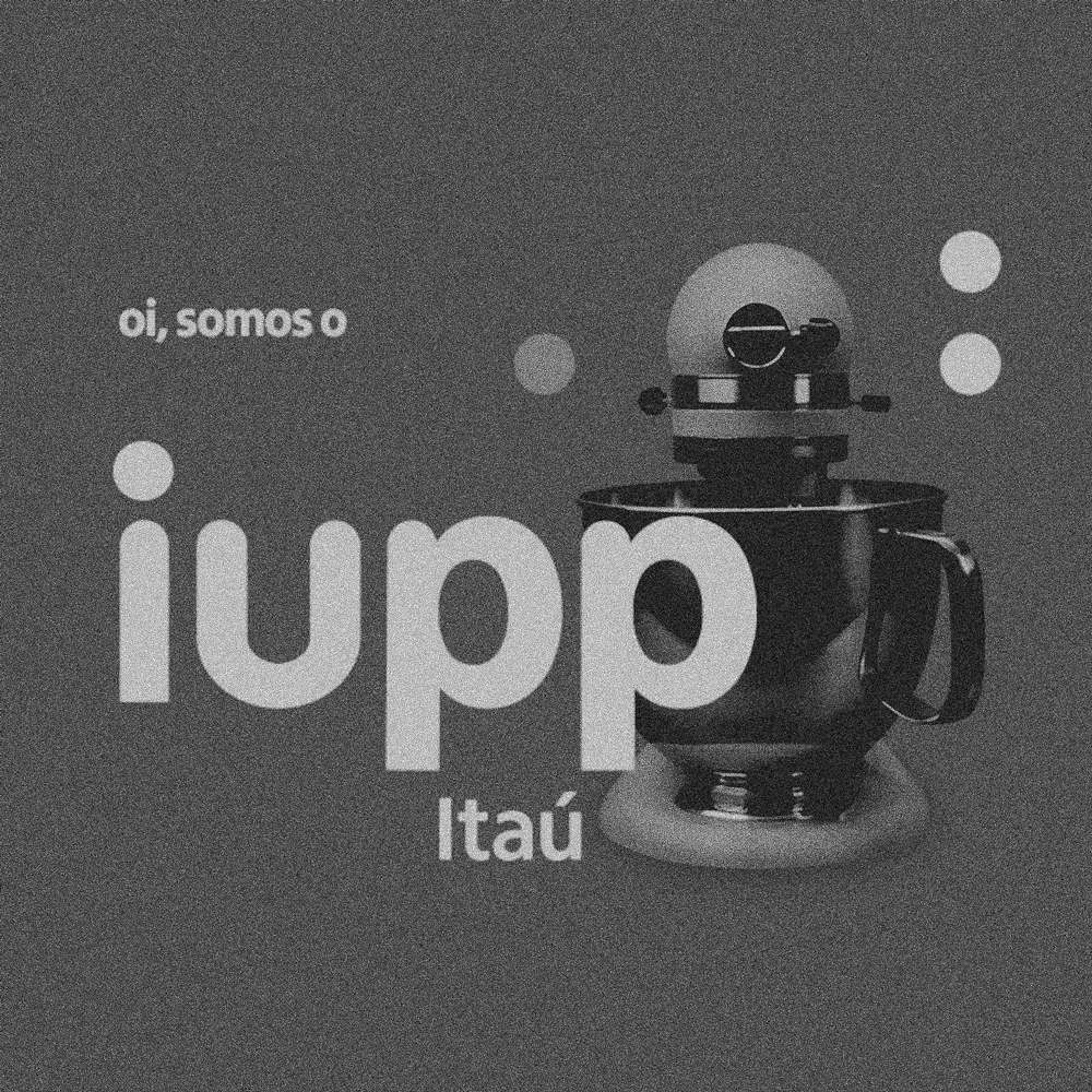 CRM and Digital | Iuppi Itaú