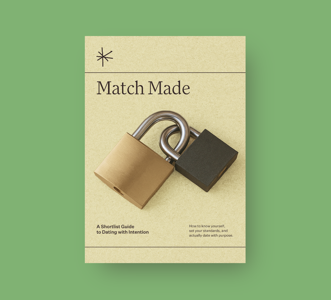 Match Made: A Shortlist Guide to Dating with Intention