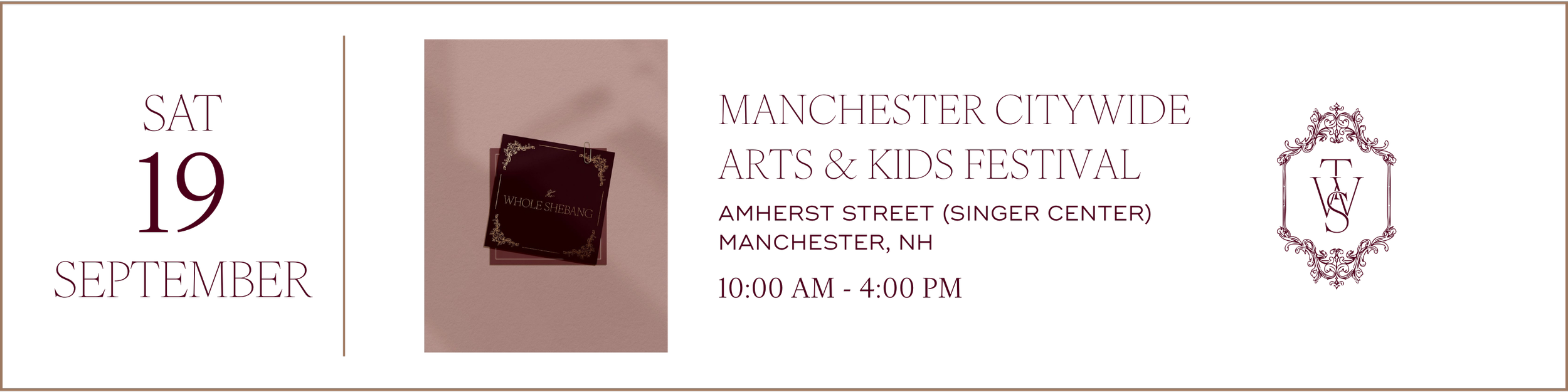 Promotional flyer for the Manchester Citywide Arts & Kids Festival, occurring on Saturday, September 19, in Manchester, New Hampshire, from 10:00 AM to 4:00 PM, featuring an art exhibit titled 'Whole Shebang' and a decorative crest with the letters 'W' and 'V'.