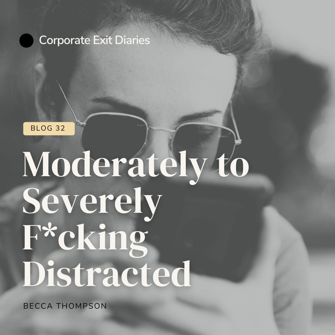 Moderately to Severely F*cking Distracted