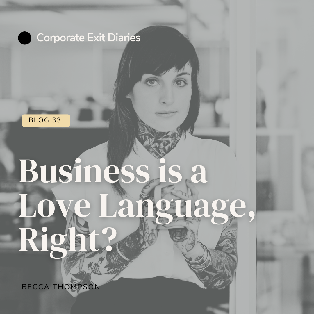 Business is a Love Language, Right?