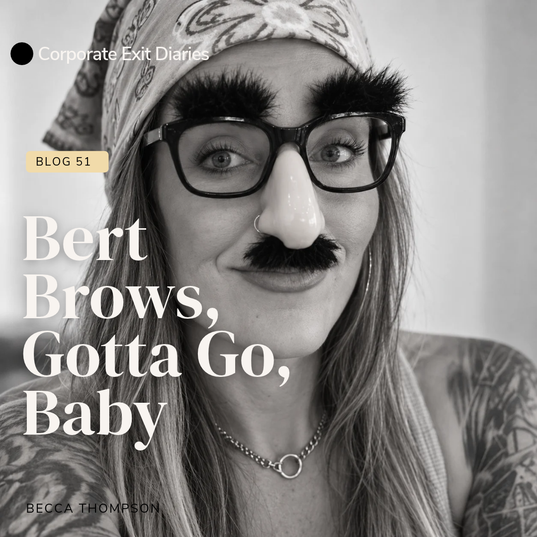 Bert Brows, Gotta Go, Baby