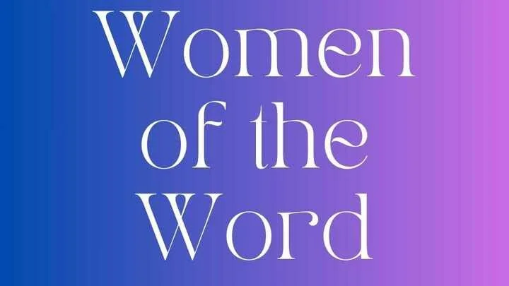 Text reading 'Women of the Word' on a purple and blue gradient background.