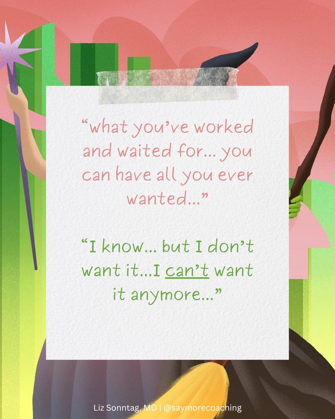 When you've worked your whole life toward a specific goal it seems near impossible to dream of something new. 

But just like in Wicked, the magic (for me of academic medicine) was not what I thought it would be and "Something has changed within