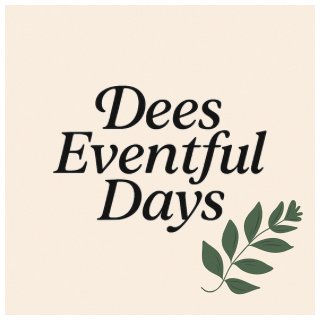 Dee&#39;s Eventful Days | Content Creator