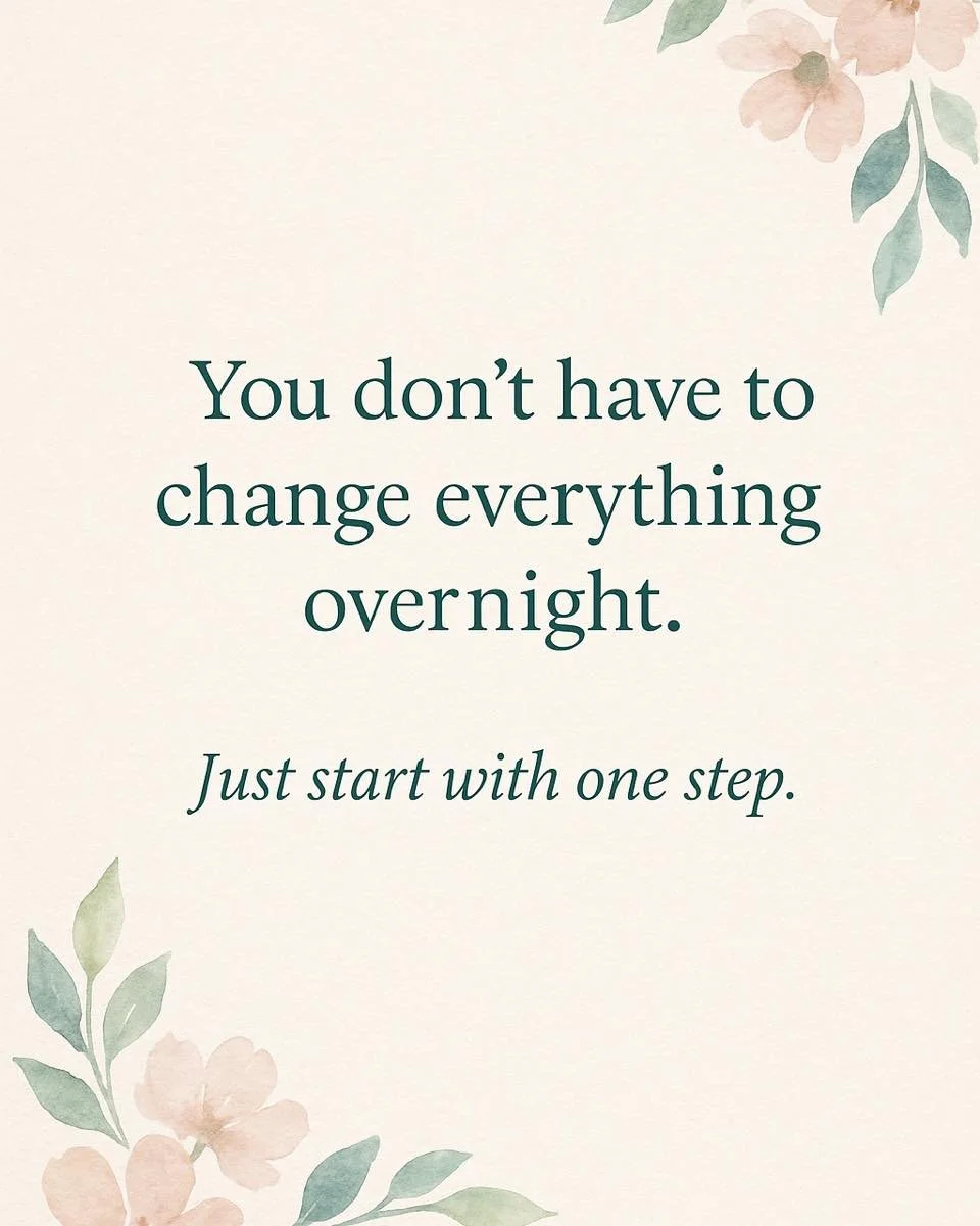When you look at the whole mountain, it feels impossible.
But when you focus on just the next step, it becomes possible.

Here are 3 practical ways to start moving forward today:
 1. Set one small daily goal. (Drink water, take a walk, journal for 5 