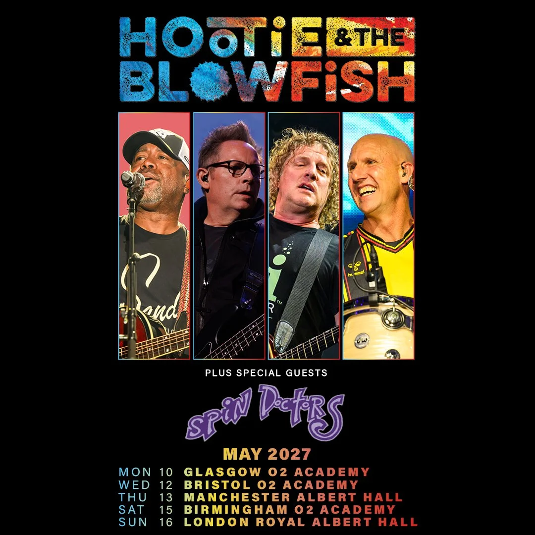 HOOTIE &amp; THE BLOWFISH ANNOUNCE FIRST UK TOUR IN EIGHT YEARS, WITH SPECIAL GUESTS SPIN DOCTORS