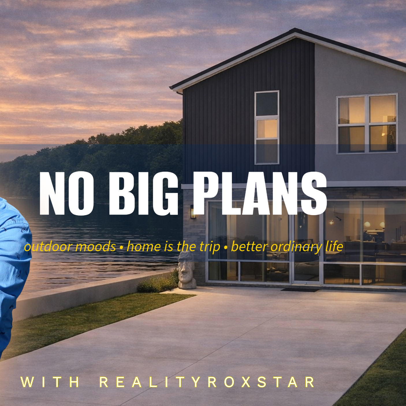No Big Plans