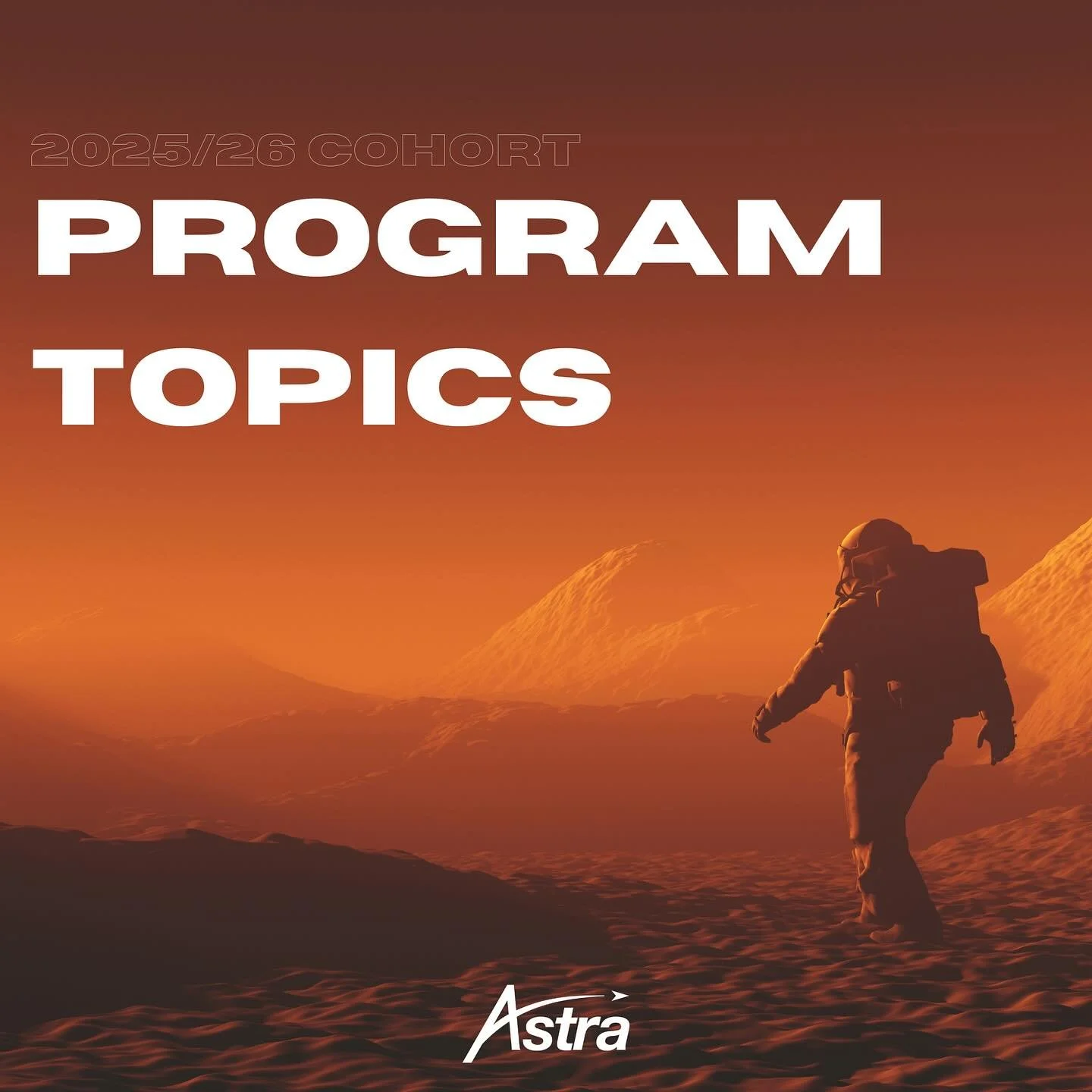 The 2025/26 Astra Program topics have launched! 👩&zwj;🚀

Keep an eye out for participant applications, which will open in late October 2025. More information to come 👀