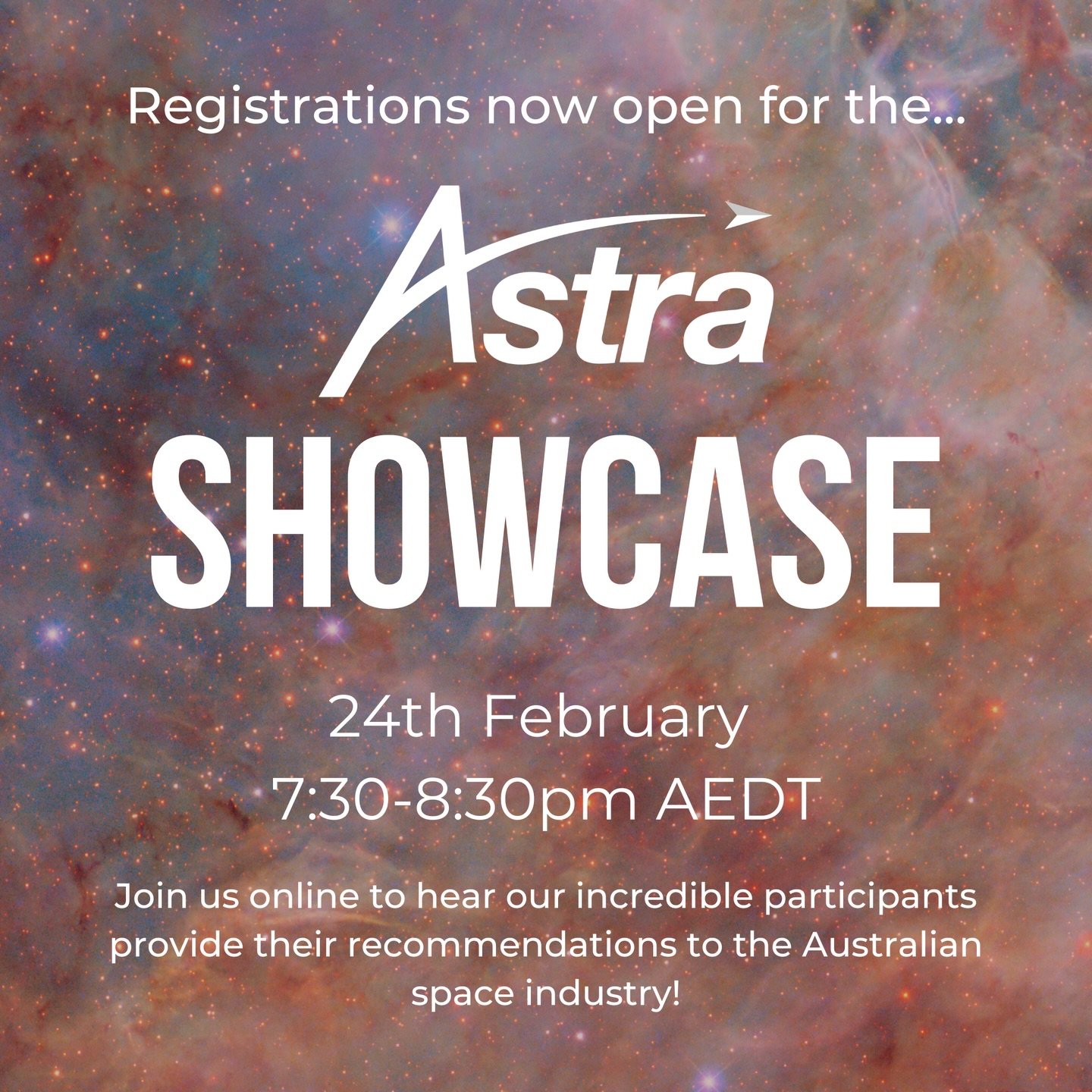 Are you currently working in the Australian space industry, or have an interest in learning more about current space sector issues? Join us online at the 2026 Astra Program Showcase! 

Our program participants have been working to define opportunitie
