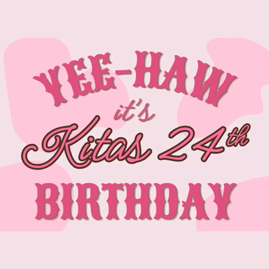 Kitas 24th Birthday