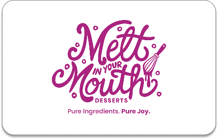 Logo for 'Mett in Your Mouth Desserts' with purple text and a whisk graphic, and the tagline 'Pure Ingredients. Pure Joy.'
