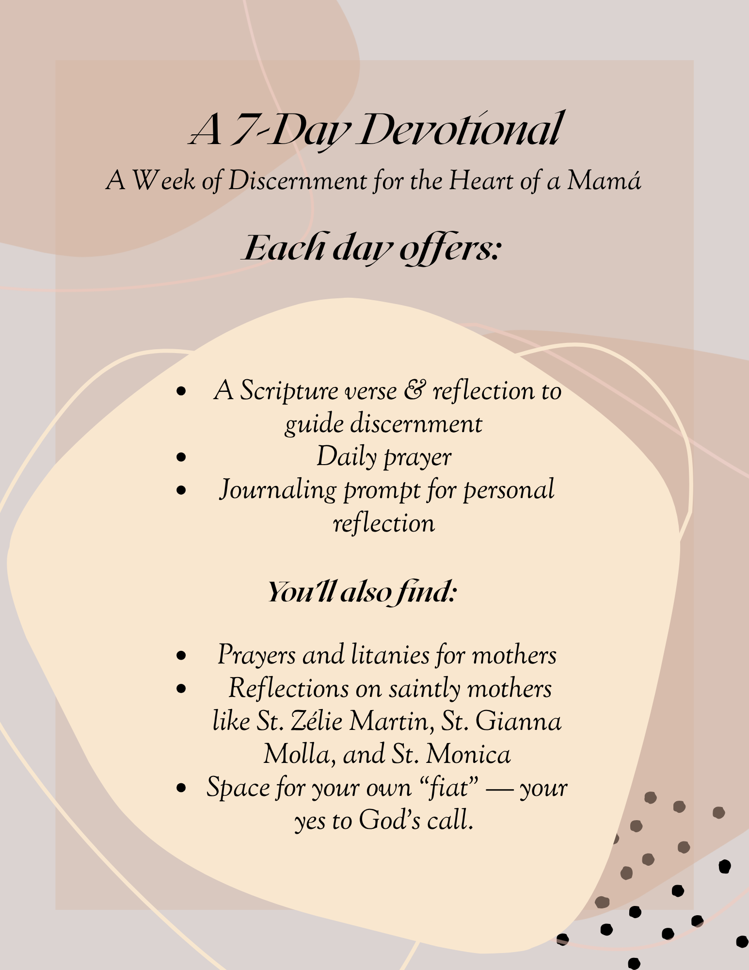 A devotional guide titled 'A 7-Day Devotional' with a subtitle 'A Week of Discernment for the Heart of a Mamá'. The background features abstract shapes in beige and pastel tones with dots and lines. The text inside a large cream circle lists daily sp