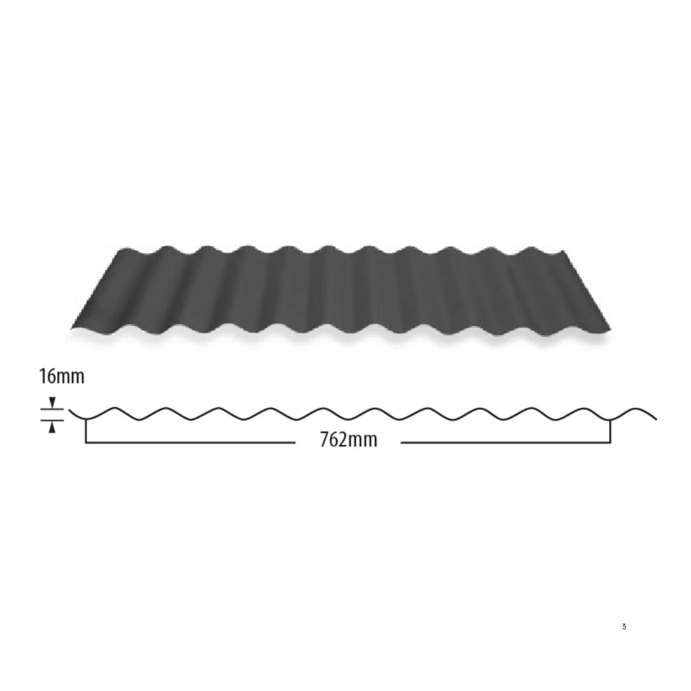A black corrugated roofing sheet with dimensions. The sheet measures 762 mm in length, 16 mm in height, and has a wave pattern. A diagram shows the cross-section of the wave pattern.
