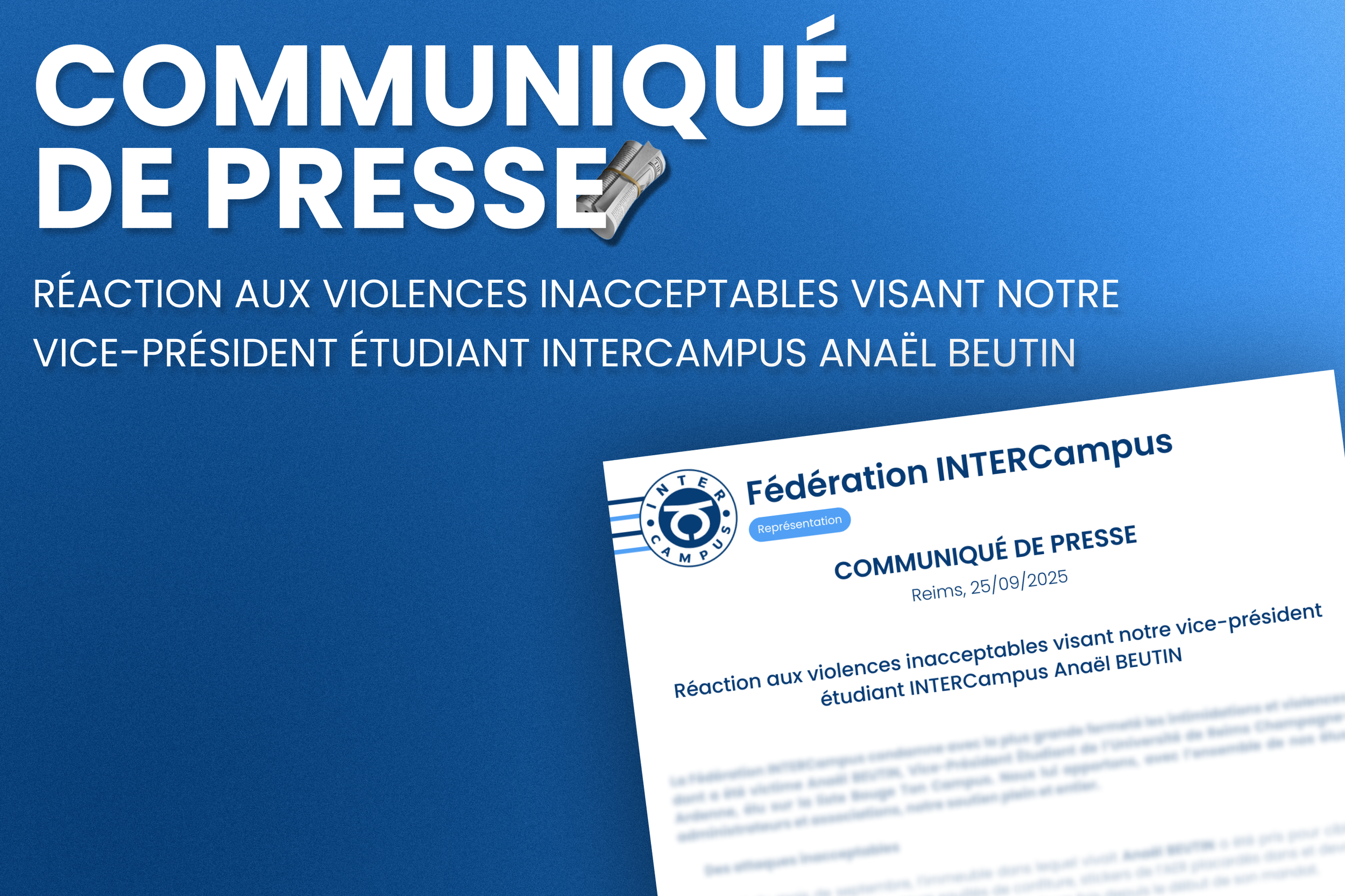 Communiqué de presse - Réaction aux violences inacceptables visant notre vice-président étudiant INTERCampus Anaël BEUTIN