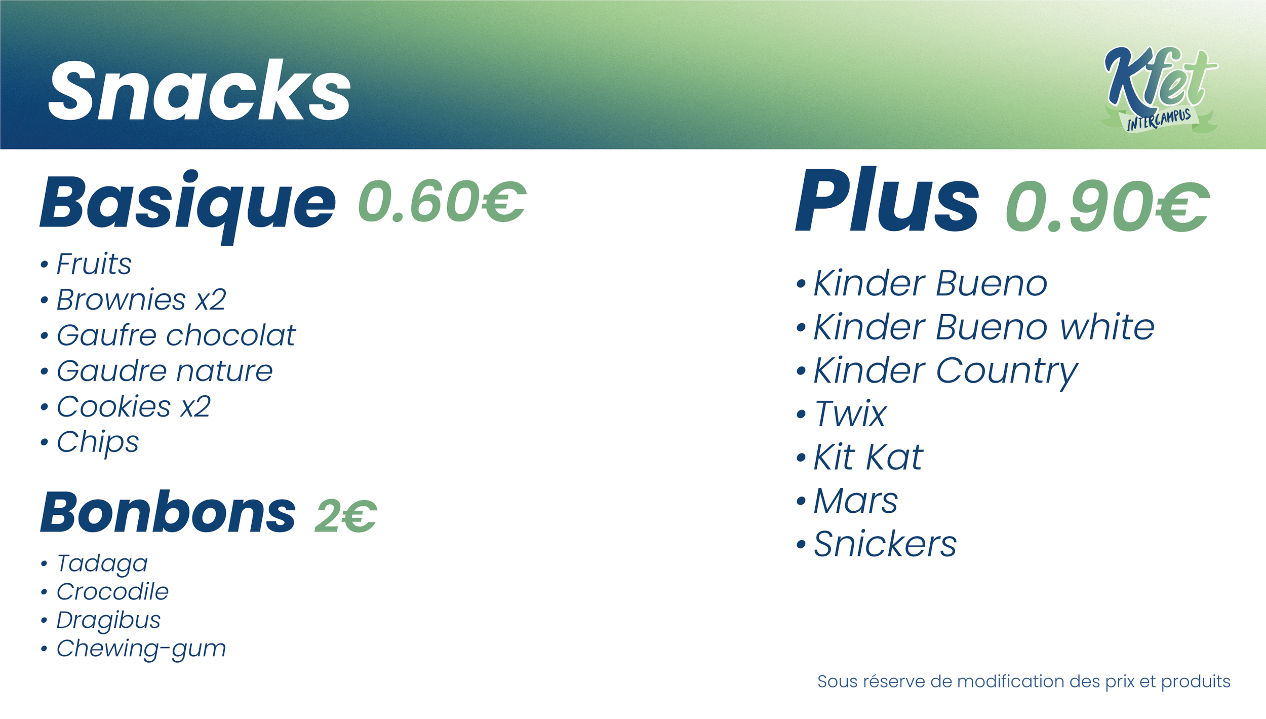 Carte des prix pour snacks et bonbons à l'intercampus Kfet, avec différentes catégories de snacks, tels que fruits, brownies, gaufre chocolat, cookies, chips, ainsi que bonbons like tagada, crocodile, dragibus, et chewing-gum. Prix indiqués : snacks 